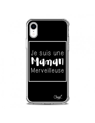 Coque iPhone XR Je suis une Maman Merveilleuse - Chapo