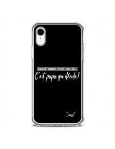 Coque iPhone XR C'est Papa qui Décide Noir - Chapo