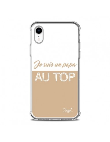 Coque iPhone XR Je suis un Papa au Top Beige - Chapo