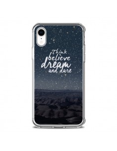 Coque iPhone XR Think believe dream and dare Pensée Rêves...