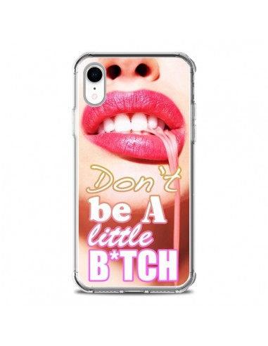 Coque iPhone XR Don't Be A Little Bitch - Jonathan Perez