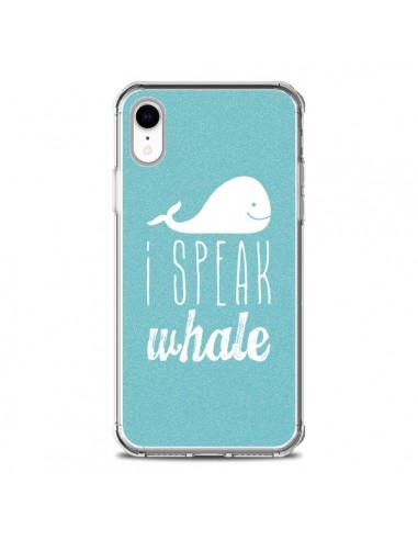 Coque iPhone XR I Speak Whale Baleine - Mary Nesrala