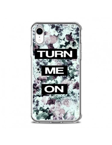 Coque iPhone XR Turn Me On Flower - Monica Martinez