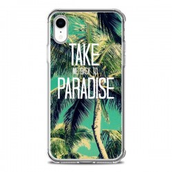 Coque iPhone XR Take me back to paradise USA Palmiers...