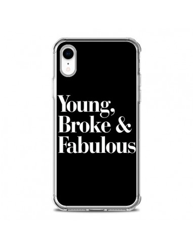 Coque iPhone XR Young, Broke and Fabulous - Rex Lambo