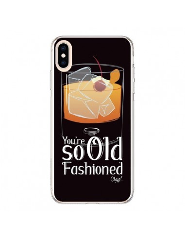 Coque iPhone XS Max You're so old fashioned Cocktail Barman - Chapo