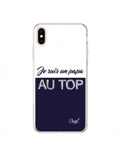Coque iPhone XS Max Je suis un Papa au Top Bleu Marine -...