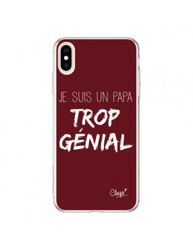 Coque iPhone XS Max Je suis un Papa trop Génial Rouge Bordeaux - Chapo