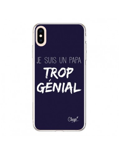 Coque iPhone XS Max Je suis un Papa trop Génial Bleu Marine - Chapo