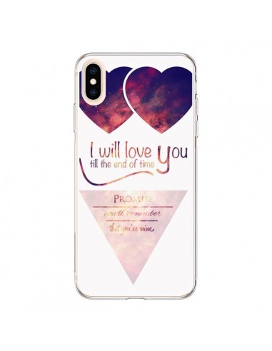Coque iPhone XS Max I will love you until the end Coeurs - Eleaxart