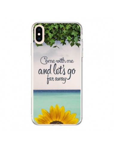 Coque iPhone XS Max Let's Go Far Away Flower Fleur Tournesol - Eleaxart