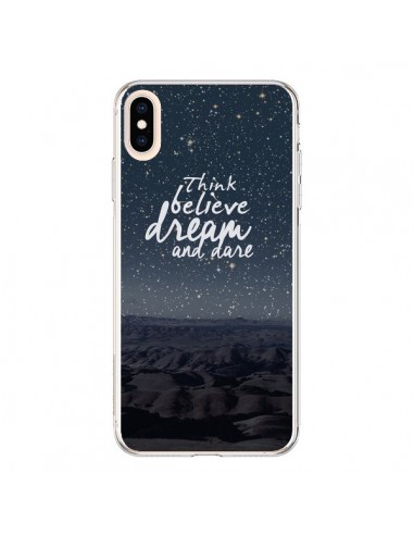Coque iPhone XS Max Think believe dream and dare Pensée Rêves - Eleaxart