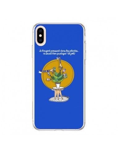 Coque iPhone XS Max L'argent ne pousse pas dans les plantes - Leellouebrigitte