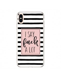 Coque iPhone XS Max Say Fuck A Lot Bandes - Maryline...
