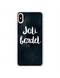 Coque iPhone XS Max Joli Bordel - Maryline Cazenave