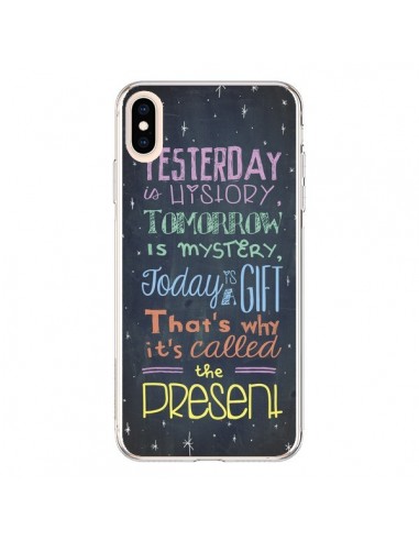 Coque iPhone XS Max Today is a gift Cadeau - Maximilian San