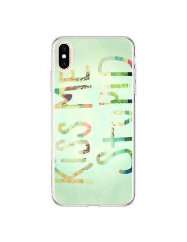 Coque iPhone XS Max Kiss Me Stupid - R Delean