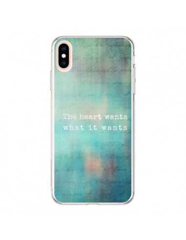 Coque iPhone XS Max The heart wants what it wants Coeur - Sylvia Cook