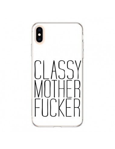 Coque iPhone XS Max Classy Mother Fucker - Sara Eshak