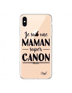 Coque iPhone XS Max Je suis une Maman super Canon...