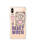 Coque iPhone XS Max I Love You Beary Much Nounours Transparente souple - Claudia Ramos