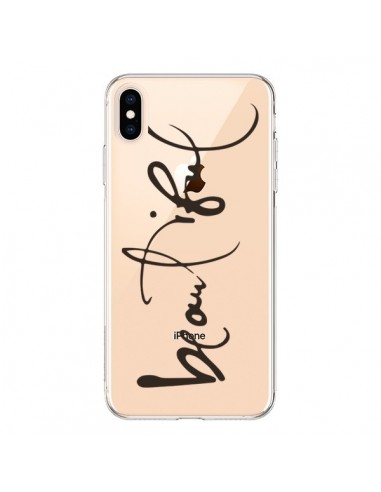 Coque iPhone XS Max Beautiful Transparente souple - Dricia Do