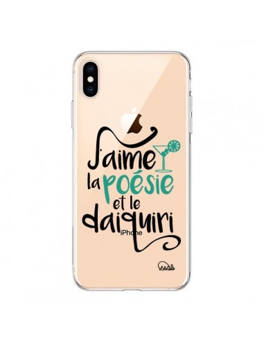 Coque iPhone XS Max J'aime la poésie et le daiquiri Transparente souple - Lolo Santo