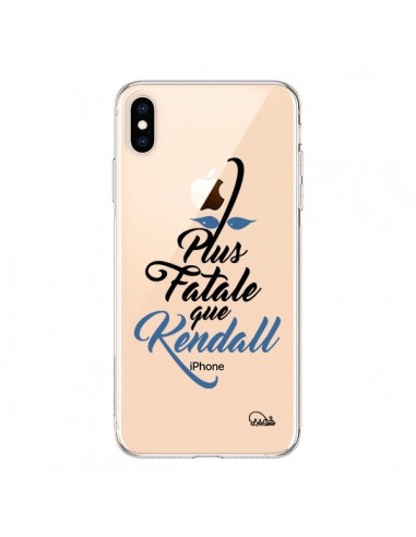 Coque iPhone XS Max Plus Fatale que Kendall Transparente souple - Lolo Santo