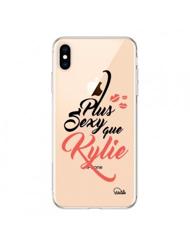 Coque iPhone XS Max Plus Sexy que Kylie Transparente souple - Lolo Santo
