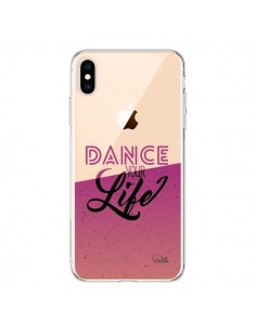 Coque iPhone XS Max Dance Your Life Transparente souple -...