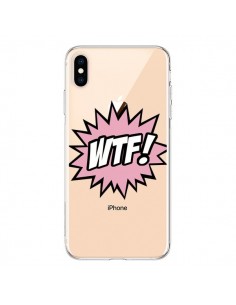 Coque iPhone XS Max WTF What The Fuck Transparente souple...