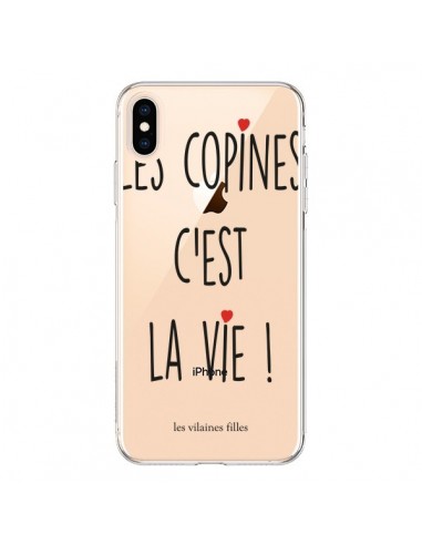 Coque iPhone XS Max Les copines, c'est la vie Transparente souple - Les Vilaines Filles