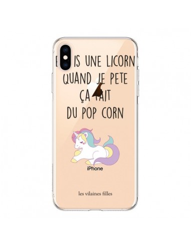 Coque iPhone XS Max Je suis une licorne, quand je pète ça fait du pop corn Transparente souple - Les Vilaines Filles