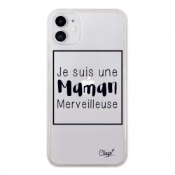 Coque iPhone 11 Je suis une Maman Merveilleuse...