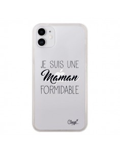 Coque iPhone 11 Je suis une Maman Formidable Transparente...