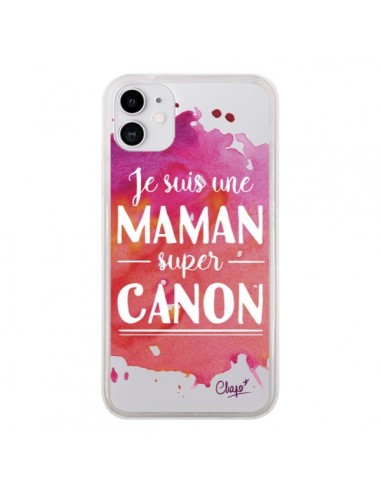 Coque iPhone 11 Je suis une Maman super Canon Rose Transparente - Chapo