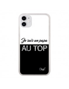 Coque iPhone 11 Je suis un Papa au Top Noir - Chapo