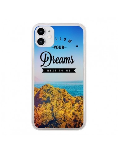 Coque iPhone 11 Follow your dreams Suis tes rêves - Eleaxart