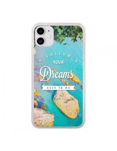 Coque iPhone 11 Follow your dreams Suis tes rêves Islands - Eleaxart