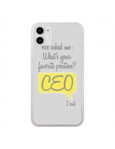 Coque iPhone 11 What's your favorite position CEO I said,...