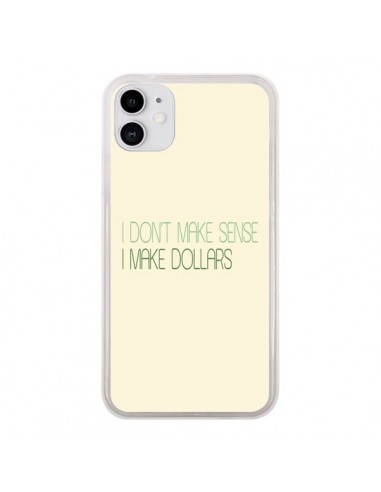 Coque iPhone 11 I don't make sense, I make Dollars, beige - Shop Gasoline