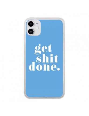 Coque iPhone 11 Get Shit Done Bleu - Shop Gasoline