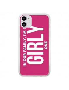 Coque iPhone 11 In our family i'm the Girly one -...