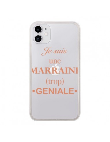 Coque iPhone 11 Je suis une marraine trop géniale Transparente - Laetitia