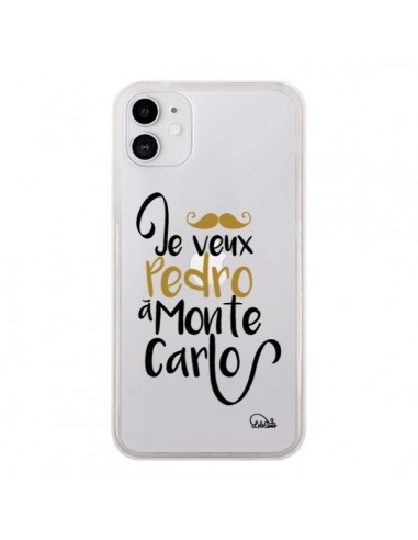Coque iPhone 11 Je veux Pedro à Monte Carlo Transparente - Lolo Santo