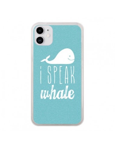 Coque iPhone 11 I Speak Whale Baleine - Mary Nesrala
