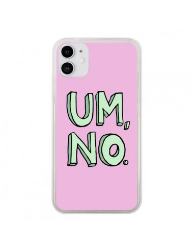 Coque iPhone 11 Um, No - Maryline Cazenave