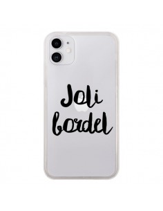 Coque iPhone 11 Joli Bordel Transparente - Maryline Cazenave