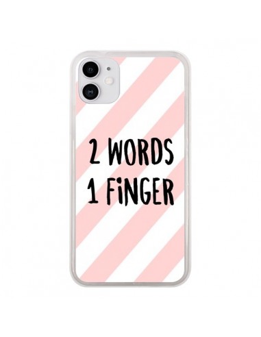 Coque iPhone 11 2 Words 1 Finger - Maryline Cazenave