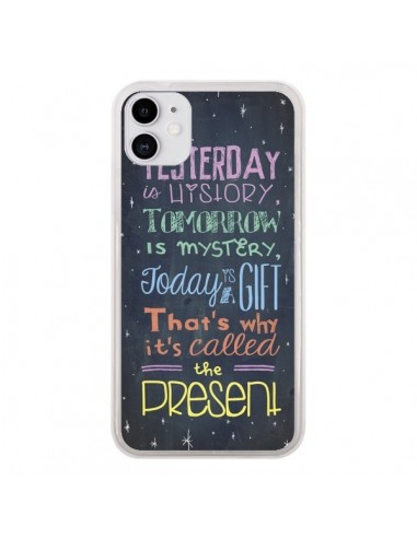 Coque iPhone 11 Today is a gift Cadeau - Maximilian San